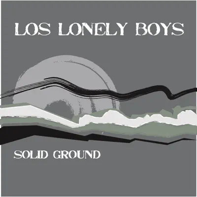 Solid Ground - Single - Los Lonely Boys