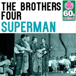 Superman (Remastered) - Single - The Brothers Four Superman (Remastered) - Single - The Brothers Four