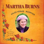 Martha BURNS - Some Little Bug Is Going to Find You Someday