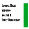 Stream & download Claudia Muzio Soprano Volume 1 Early Recordings