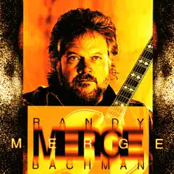 Merge - Randy Bachman Merge - Randy Bachman