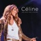 Céline... Une seule fois (Live 2013)