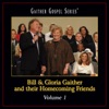 Bill & Gloria Gaither and Their Homecoming Friends, Vol. 1