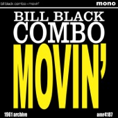 Bill Black's Combo - Work With Me Annie