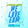 We Love EDM,  Vol. 1