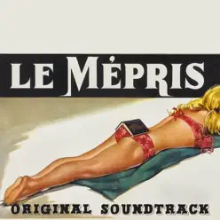 Ouverture ("Le mépris" Original Soundtrack Theme) - Single - Georges Delerue Ouverture ("Le mépris" Original Soundtrack Theme) - Single - Georges Delerue