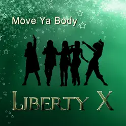 Move Ya Body - Liberty X