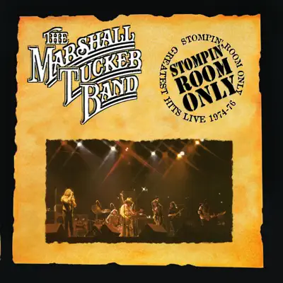 Stompin Room Only: Greatest Hits Live 1974-76 - Marshall Tucker Band