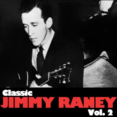 Classic Jimmy Raney, Vol. 2 - Jimmy Raney