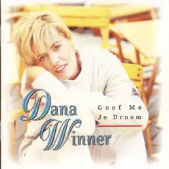 Geef Me Je Droom - Dana Winner