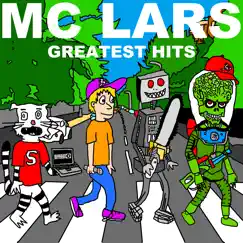 Greatest Hits by MC Lars album reviews, ratings, credits