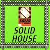 Solid House