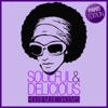 Soulful & Delicious - House Music Grooves (Paris Edition)