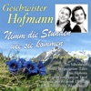 Geschwister Hofmann - Wenn zwei sich wiederseh'n