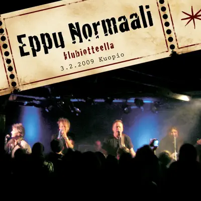 Klubiotteella kuopio 3.2.2009 - Eppu Normaali Klubiotteella kuopio 3.2.2009 - Eppu Normaali