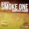 Smoke One (Duoscience remix) - DJ Rusty lyrics