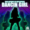 Dancin Girl (Melleefresh vs. Nino Anthony) album lyrics, reviews, download