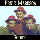 Ernie Maresca - Shout! Shout! (Knock Yourself Out)