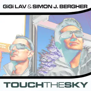 télécharger l'album Gigi Lav & Simon J Bergher - Touch The Sky