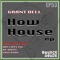 How House (Hot Lipps Inc. Remix) - Grant Dell lyrics