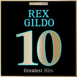 Masterpieces Presents Rex Gildo: 10 Greatest Hits - Rex Gildo