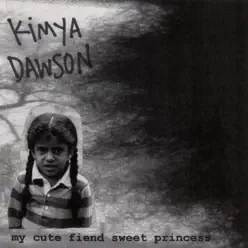 My Cute Fiend Sweet Princess - Kimya Dawson