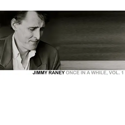 Once In a while, Vol. 1 - Jimmy Raney Once In a while, Vol. 1 - Jimmy Raney