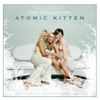 Atomic Kitten: The Collection, 2005