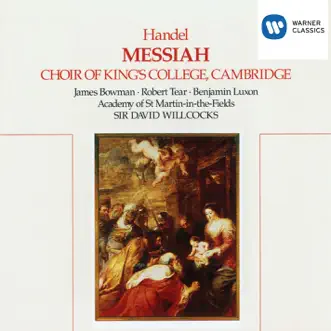 Handel - Messiah by Academy of St Martin in the Fields, James Bowman, The Choir of King's College, Cambridge, Robert Tear & Sir David Willcocks album reviews, ratings, credits