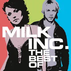 The Best of (Without Sunrise) - Milk Inc.