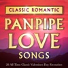 Classic Romantic Pan Pipe Love Songs: 20 All Time Classic Valentines Day Favourites