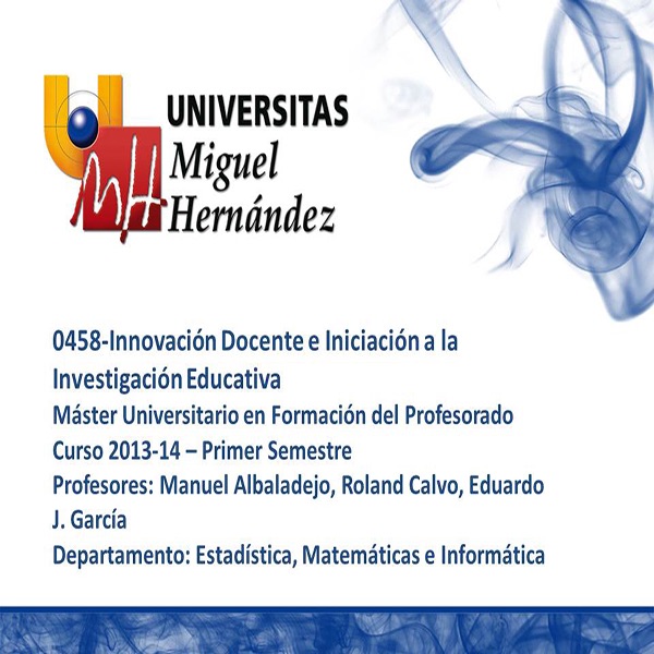 Innovación Docente e Iniciación a la Investigación Educativa (umh0458) Curso 2013 - 2014 cover