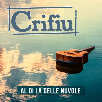 Al di là delle nuvole - Single - Crifiu