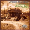 Lonesome Road Blues - 15 Years In the Mississippi Delta (1926-1941), 2013