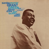 Grant Green - Sunday Mornin' - Digitally Remastered