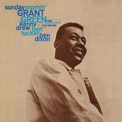 Grant Green - Tracin' Tracy