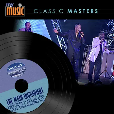 Everybody Plays the Fool (feat. Cuba Gooding Sr.) - Single - The Main Ingredient