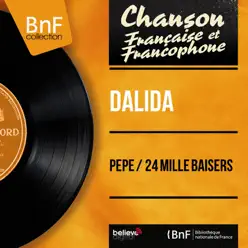 Pépé / 24 mille baisers (feat. Paul Mauriat et son orchestre) [Mono Version] - Single - Dalida