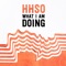 What I Am Doing (feat. Leslie Stevens) - Hi Ho Silver Oh lyrics