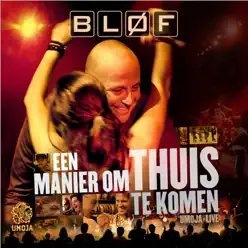 Een Manier Om Thuis Te Komen (Umoja Live) - Bløf