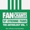 I Hear the Stephanois Singing - Saint-Étienne FanChants lyrics