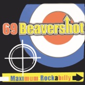 69 Beavershot - Don't Want Your Woman