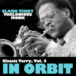 Classic Terry, Vol. 3: In Orbit - Thelonious Monk