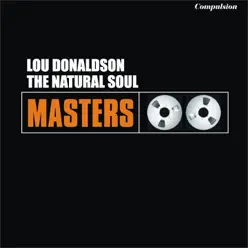 The Natural Soul - Lou Donaldson The Natural Soul - Lou Donaldson