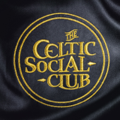 Celtic Social Club (feat. Ic Will / Winston McAnuff) - The Celtic Social Club