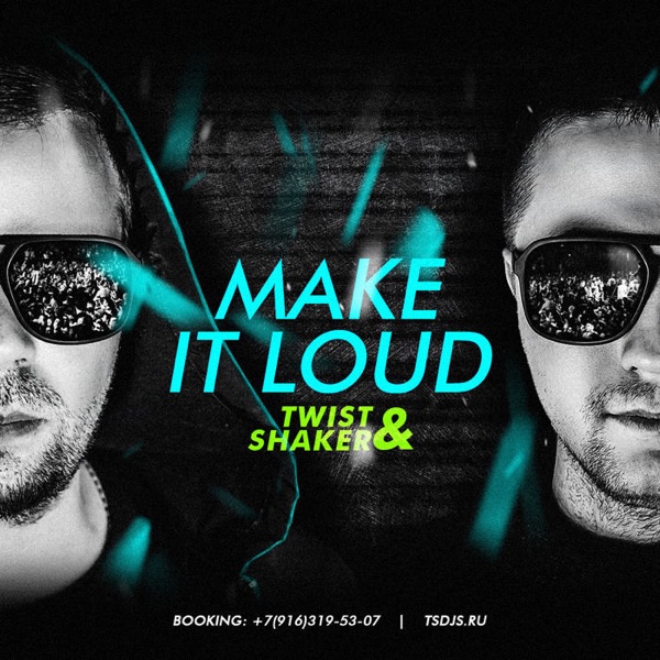 Twist & Shaker pres. podcast "Make it Loud!" cover