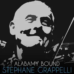 Alabamy Bound - Single - Stéphane Grappelli Alabamy Bound - Single - Stéphane Grappelli