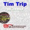 Wamo (Wendall's On the Run Remix) - Tim Trip lyrics