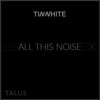 All This Noise EP