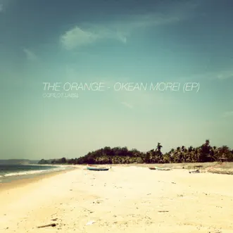 Okean Morei - EP by The Orange album reviews, ratings, credits